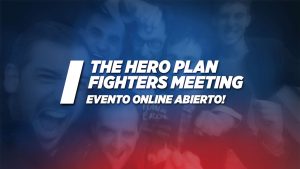 THE HERO PLAN Fighters Meeting!